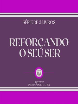 cover image of REFORÇANDO O SEU SER (SÉRIE DE 2 LIVROS)